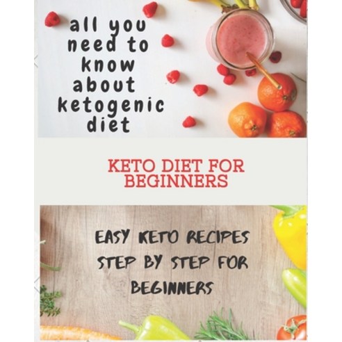 keto diet for beginners: living the keto as a lifestyle meal plan for 14 days easy keto recipes st... Paperback, Independently Published, English, 9798684767388