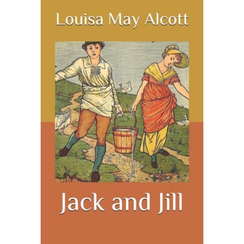 Jack and Jill Paperback, Independently Published, English, 9798572646672