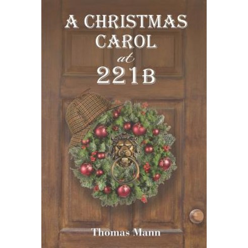 (영문도서) A Christmas Carol at 221B Paperback, Createspace Independent Pub..., English, 9781726374514