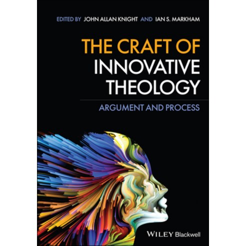 (영문도서) The Craft of Innovative Theology: Argument and Process Paperback, Wiley-Blackwell, English, 9781119601555