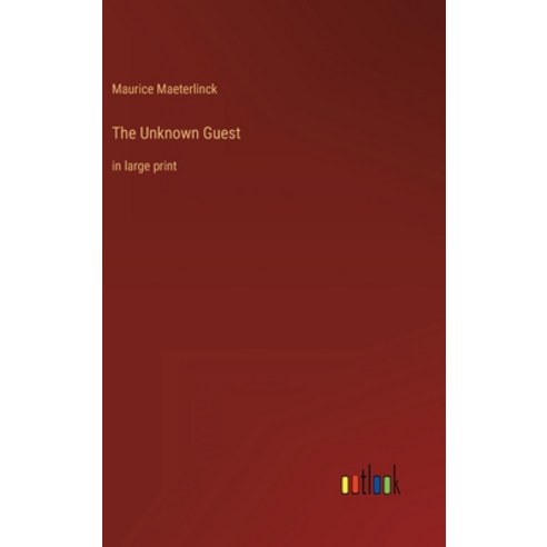 (영문도서) The Unknown Guest: in large print Hardcover, Outlook Verlag, English, 9783368316679
