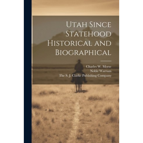(영문도서) Utah Since Statehood Historical and Biographical Paperback, Legare Street Press, English, 9781021386496