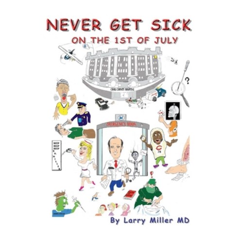 Never Get Sick on the First of July Paperback, Bookbaby