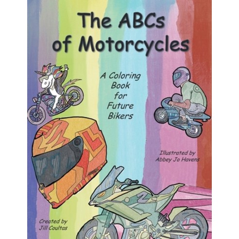 The ABCs of Motorcycles: A Coloring Book for Future Bikers Paperback, Independently Published, English, 9798712449248