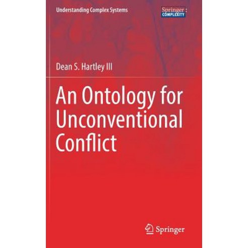 (영문도서) An Ontology for Unconventional Conflict Hardcover, Springer, English, 9783319753362