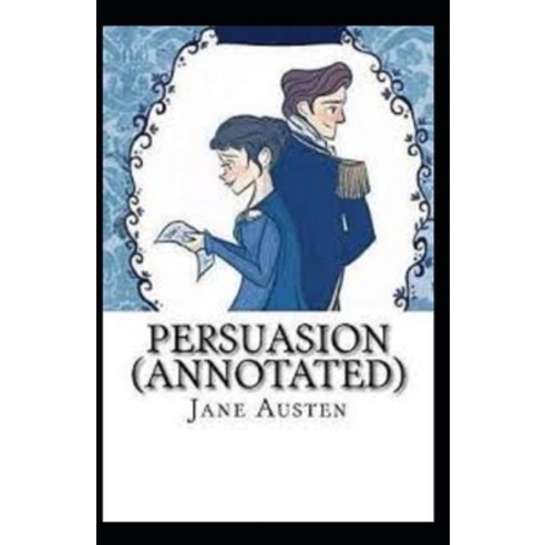 (영문도서) Persuasion Annotated Paperback, Independently Published, English, 9798519864886