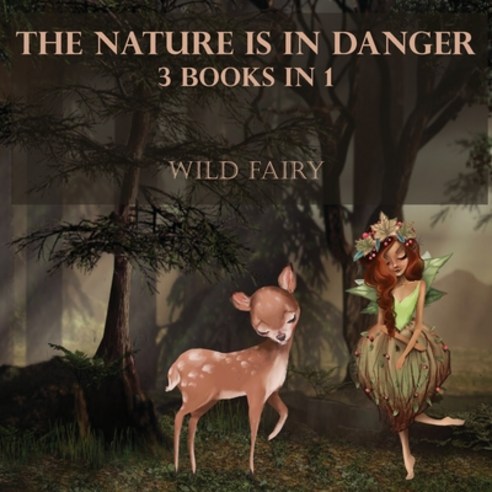 The Nature Is In Danger: 3 Books In 1 Paperback, Swan Charm Publishing, English, 9789916625163