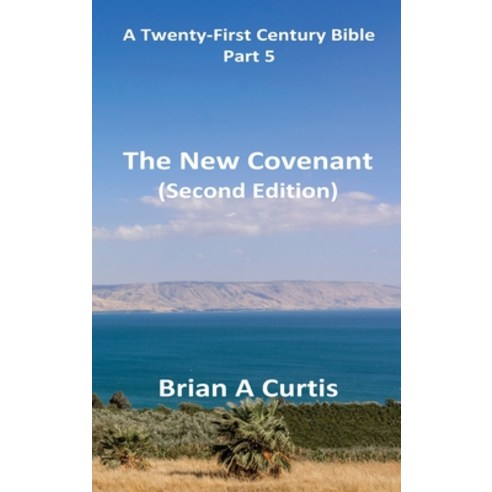 (영문도서) The New Covenant Hardcover, Brian Alec Curtis, English, 9780645745740