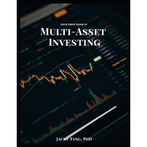 (영문도서) Your First Book in Multi-Asset Investing Paperback, Independently Published, English, 9798389867932