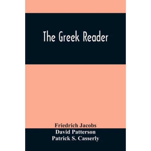 The Greek Reader Paperback, Alpha Edition, English, 9789354509261