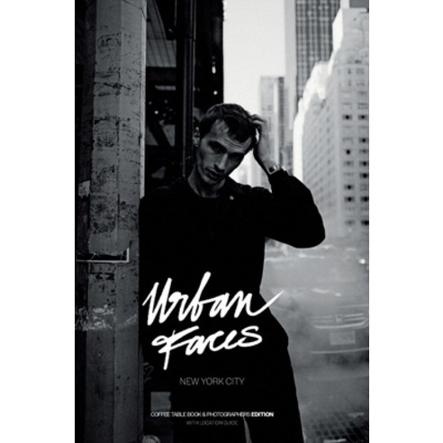 (영문도서) Urban Faces - New York City - Photographers Edition: Coffee Table Book & Photographers Editio... Hardcover, English, 9783384134431