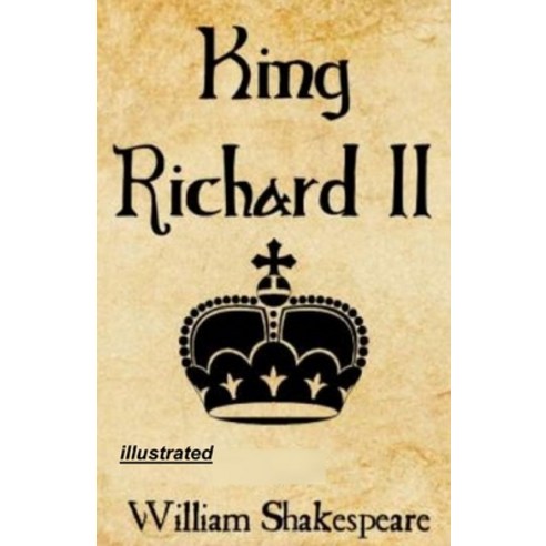 Richard II illustrated Paperback, Independently Published, English, 9798592635137