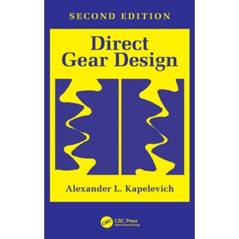(영문도서) Direct Gear Design: Second Edition Hardcover, CRC Press, English, 9780367358594