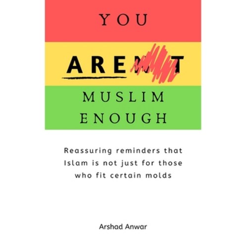 You Are Muslim Enough Paperback, Lulu.com