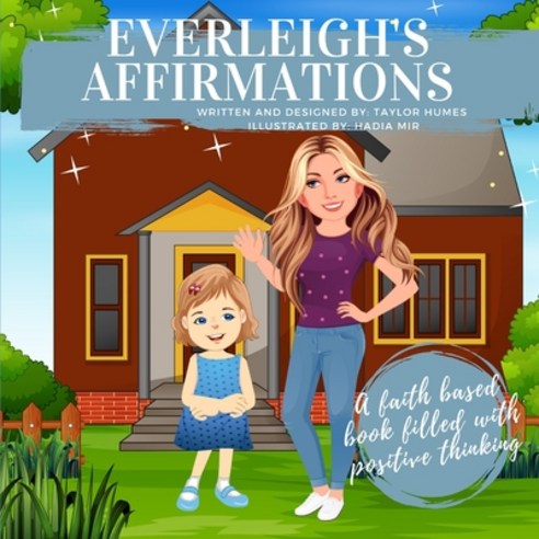 (영문도서) Everleigh''s Affirmations Paperback, Independently Published, English, 9798545015696