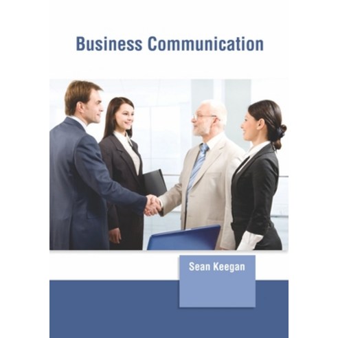 (영문도서) Business Communication Hardcover, Clanrye International, English, 9781647260743