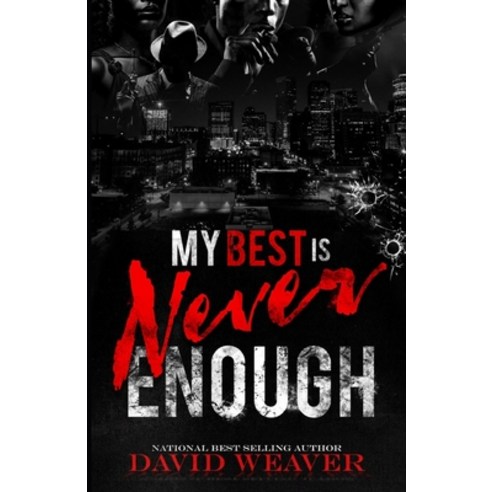(영문도서) My Best is Never Enough: An African American Romance & Drama Paperback, Independently Published, English, 9798865486503