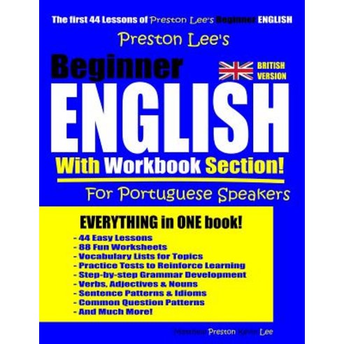 Preston Lee''s Beginner English With Workbook Section For Portuguese Speakers (British Version) Paperback, Independently Published, 9781096088097