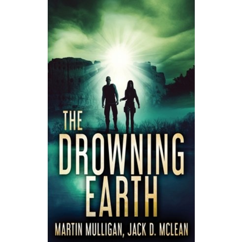 (영문도서) The Drowning Earth Hardcover, Next Chapter, English, 9784824124043