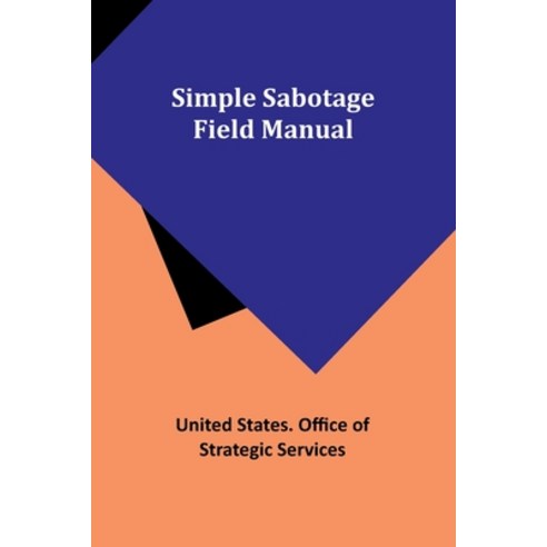(영문도서) Simple Sabotage Field Manual Paperback, Alpha Edition, English, 9789357937870