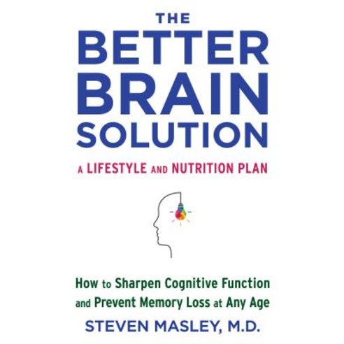 (영문도서) The Better Brain Solution: How to Sharpen Cognitive Function and Prevent Memory Loss at Any Age Paperback, Vintage