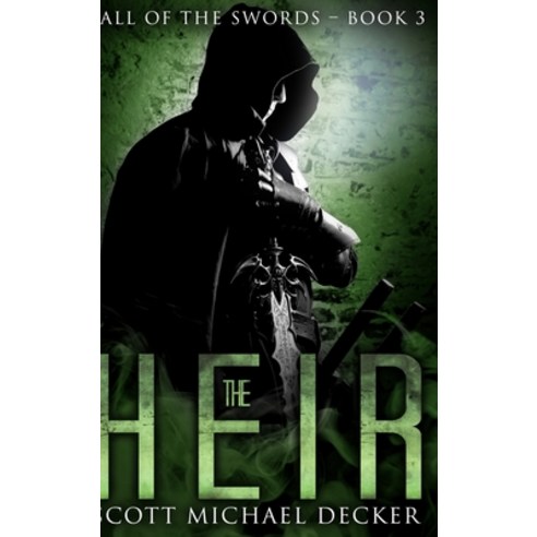 The Heir (Fall of the Swords Book 3) Hardcover, Blurb, English, 9781034016175