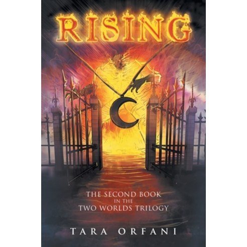 (영문도서) Rising: The Second Book in the Two Worlds Trilogy Paperback, Archway Publishing, English, 9781665720656