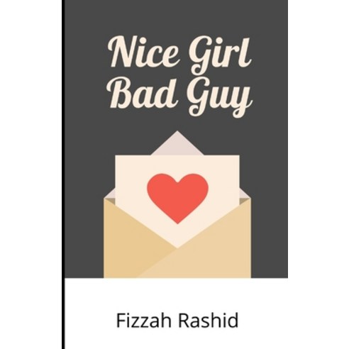 (영문도서) Nice Girl Bad Guy Paperback, Independently Published, English, 9798528191614