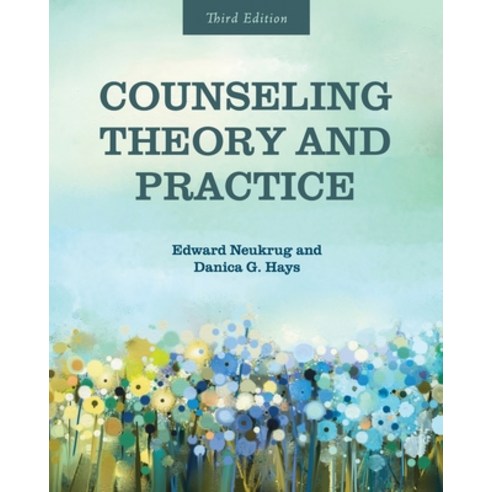 (영문도서) Counseling Theory and Practice Paperback, Cognella Academic Publishing