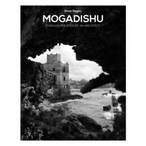 Mogadishu through the eyes of an architect Paperback, Independently Published