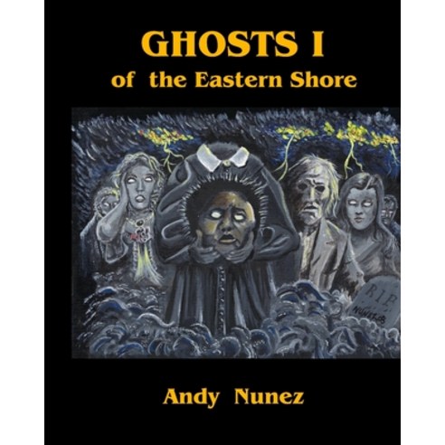 (영문도서) Ghosts I of the Eastern Shore Paperback, Independently Published, English, 9798533810012
