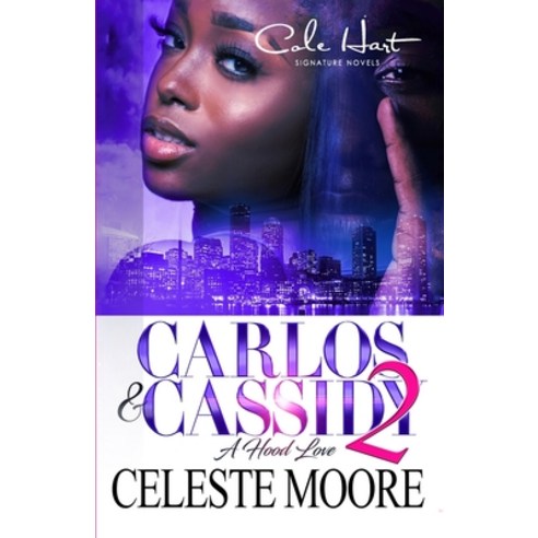 (영문도서) Carlos & Cassidy 2: A Hood Love Story: Finale Paperback, Independently Published, English, 9798547213403
