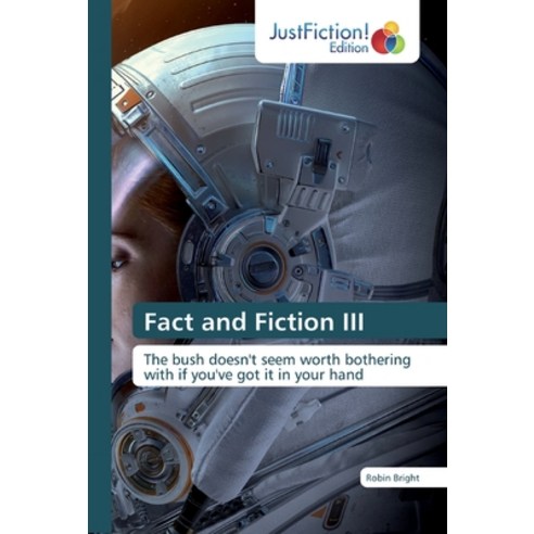 Fact and Fiction III Paperback, Justfiction Edition