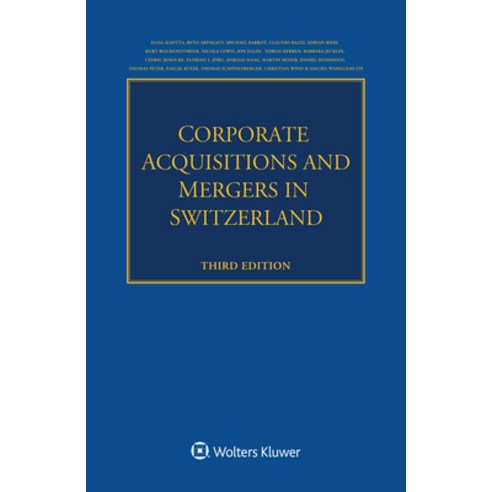 (영문도서) Corporate Acquisitions and Mergers in Switzerland Paperback, Kluwer Law International, English, 9789403543642