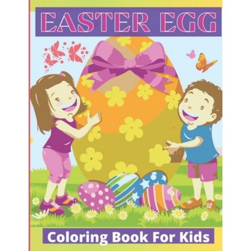 Easter Egg Coloring Book for Kids: easter egg coloring book for toddlers: Preschool Kids Or All Chi... Paperback, Independently Published, English, 9798717918855