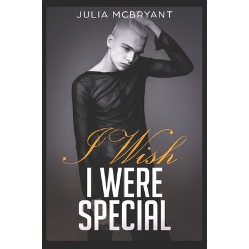 I Wish I Were Special Paperback, Independently Published, English, 9781672837927