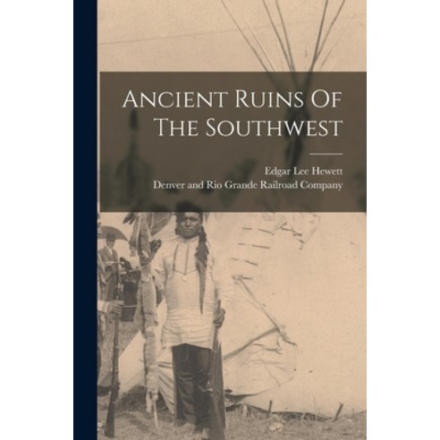 (영문도서) Ancient Ruins Of The Southwest Paperback, Legare Street Press, English, 9781016443692