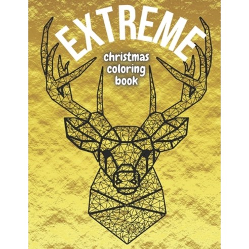 Extreme Christmas Coloring Book: Difficult Mandala Designs For Winter Relaxation - For Adults Elder ... Paperback, Independently Published, English, 9798565410082