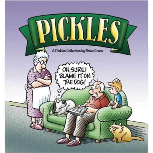 Oh Sure! Blame It on the Dog!: A Pickles Collection, Baobab Pr
