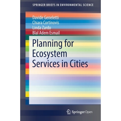 (영문도서) Planning for Ecosystem Services in Cities Paperback, Springer, English, 9783030200237