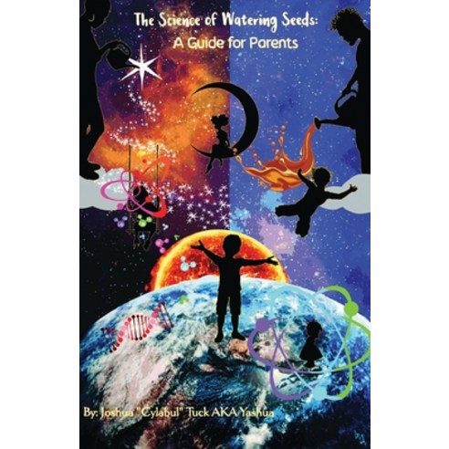 The Science of Watering Seeds: A Guide for Parents Paperback, Independently Published