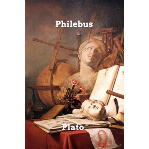 (영문도서) Philebus Paperback, Blurb, English, 9781006313431