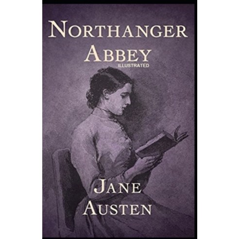 Northanger Abbey Illustrated Paperback, Independently Published, English, 9798734507483