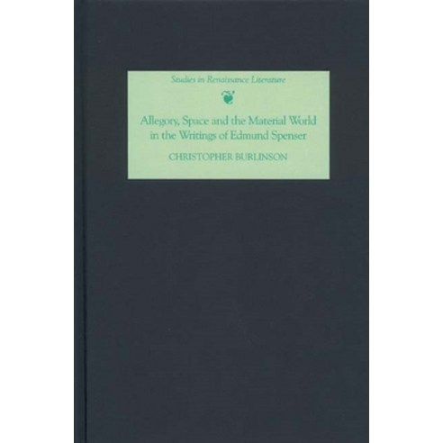 (영문도서) Allegory Space and the Material World in the Writings of Edmund Spenser Hardcover, Boydell & Brewer, English, 9781843840787