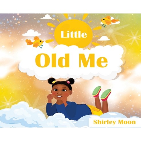 (영문도서) Little Old Me Hardcover, Inception Publishing, English, 9781737927303