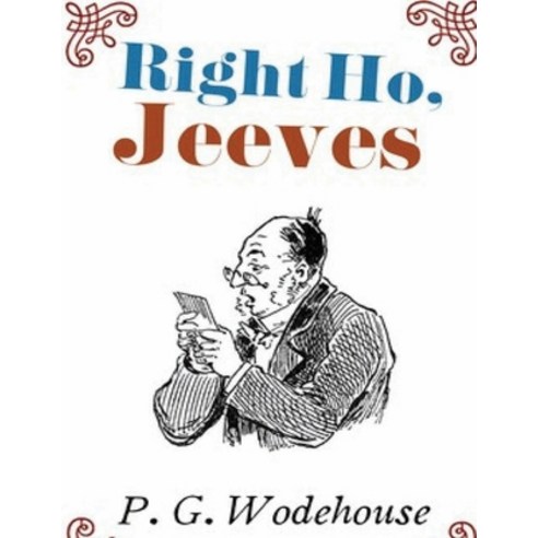 Right Ho Jeeves (Annotated) Paperback, Independently Published, English, 9798746875266