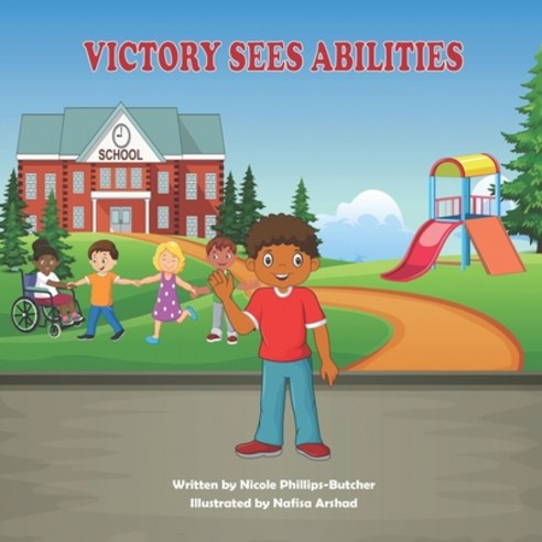 (영문도서) Victory Sees Abilities: A Book about Inclusion Paperback, Independently Published, English, 9798377400745