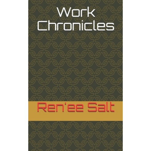 Work Chronicles Paperback, Independently Published, English, 9798703833971