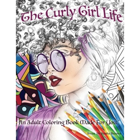 The Curly Girl Life Adult Coloring Book Paperback, Indy Pub