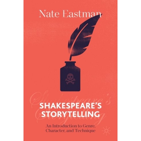 Shakespeare''s Storytelling: An Introduction to Genre Character and Technique Paperback, Palgrave MacMillan, English, 9783030629922